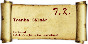 Trenka Kálmán névjegykártya